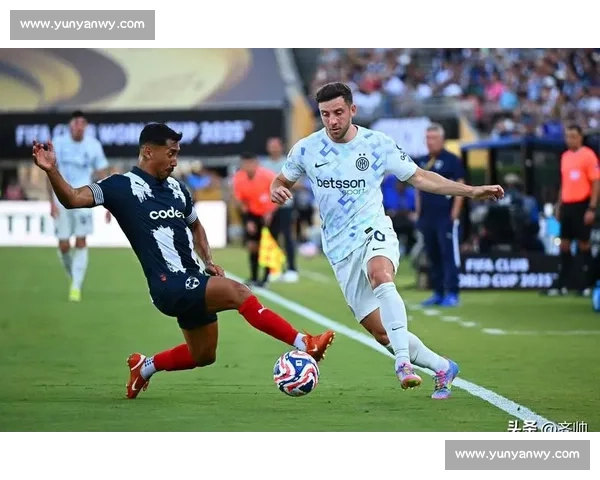 苏契奇替补首秀 + 巴雷拉改后腰!国米世俱杯战平蒙特雷战术解析 苏契奇替补首秀 + 巴雷拉改后腰!国米世俱杯战平蒙特雷战术解析